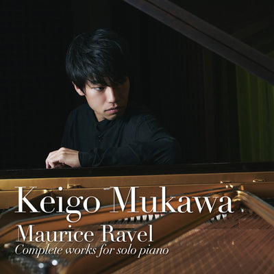 務川慧悟 拉威爾：鋼琴作品全集 日本國內版CD